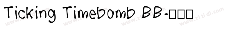Ticking Timebomb BB字体转换